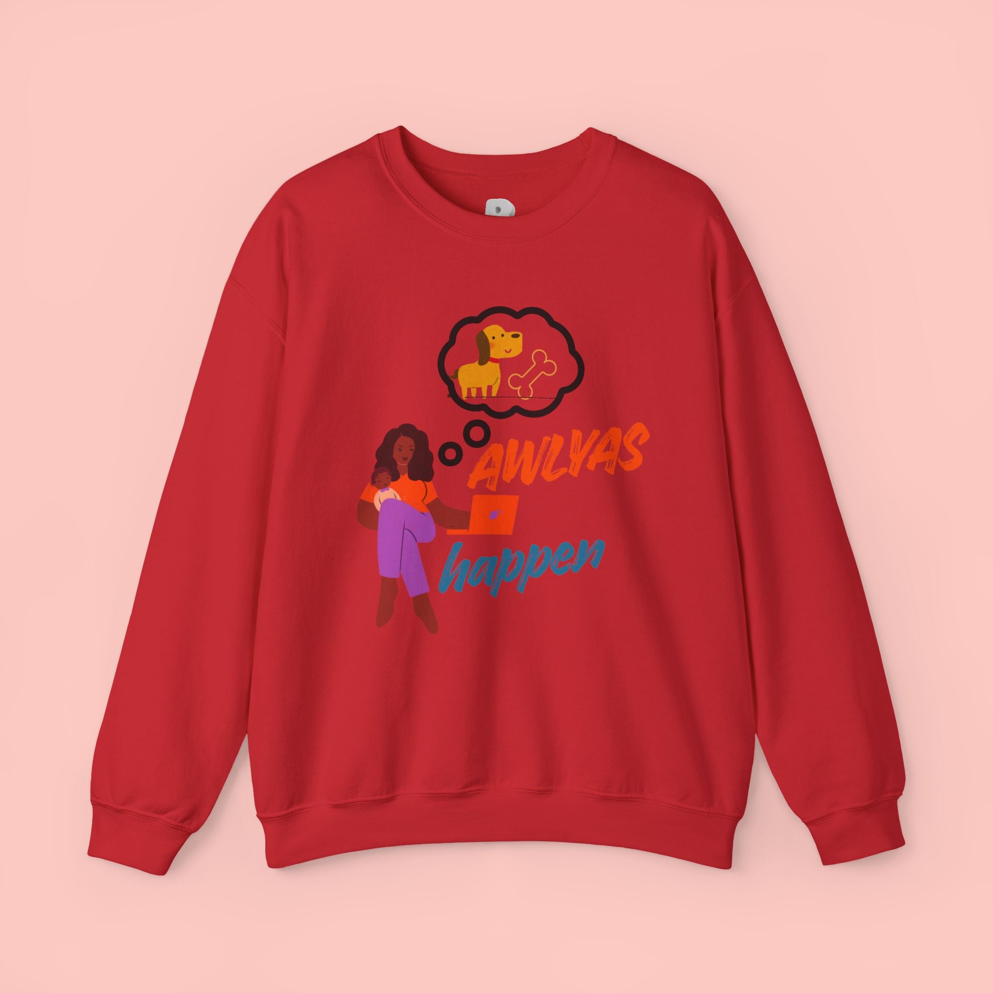 Always Happen Crewneck Sweatshirt – Funny Coffee & Snack Thought Graphic