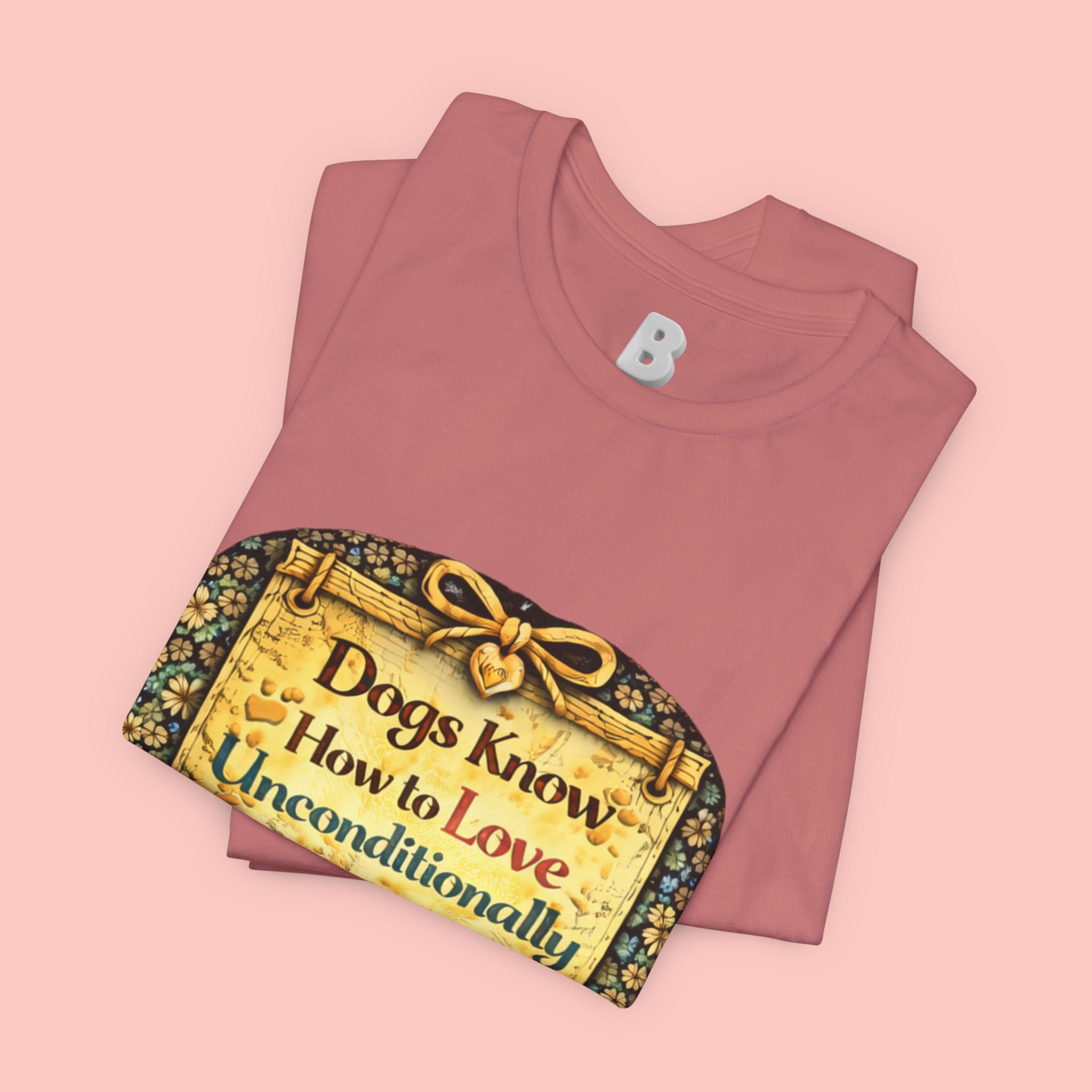 Dog Lovers T‑Shirt – "Dogs Know How to Love Unconditionally" Vintage Design