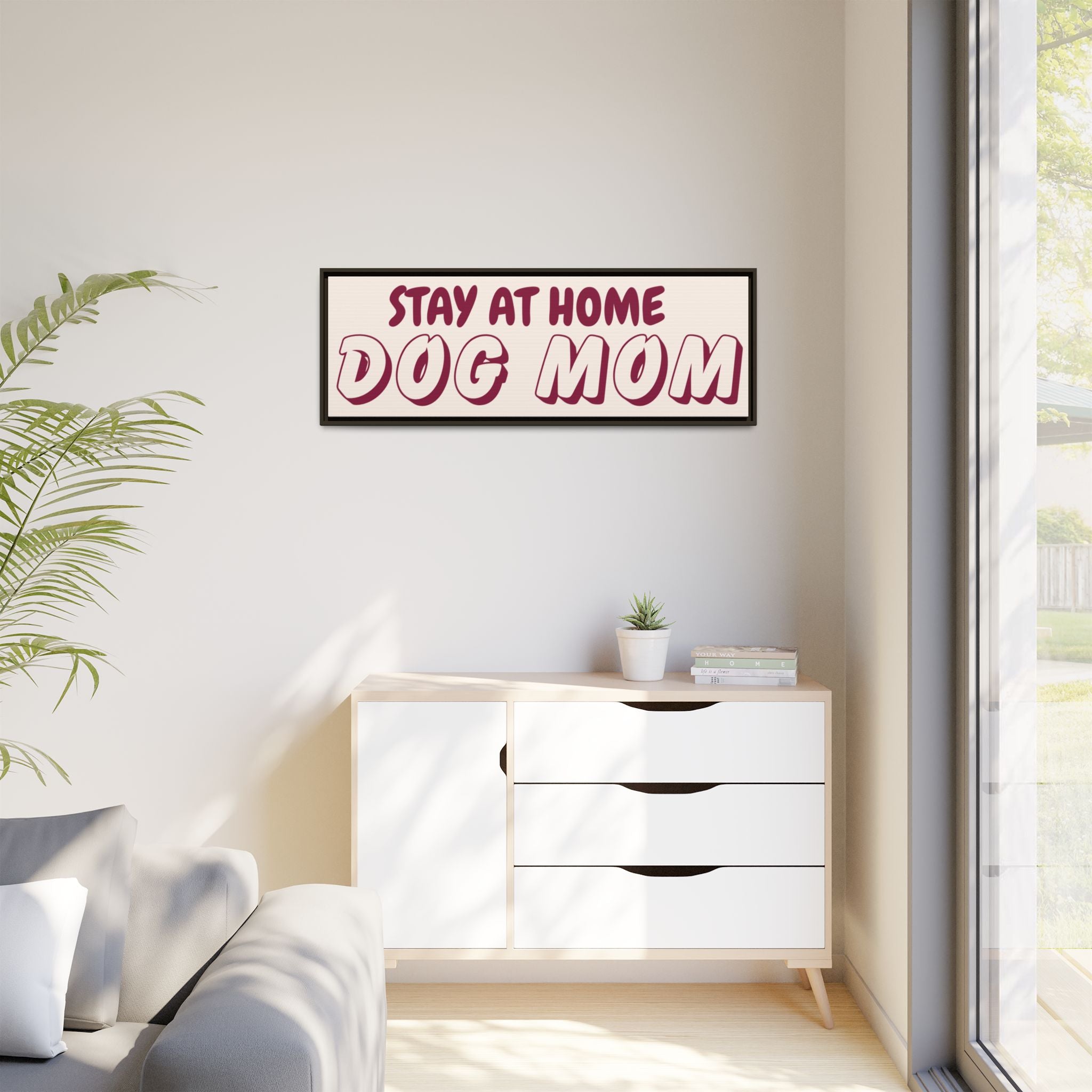 Stay At Home Dog Mom Framed Canvas Print