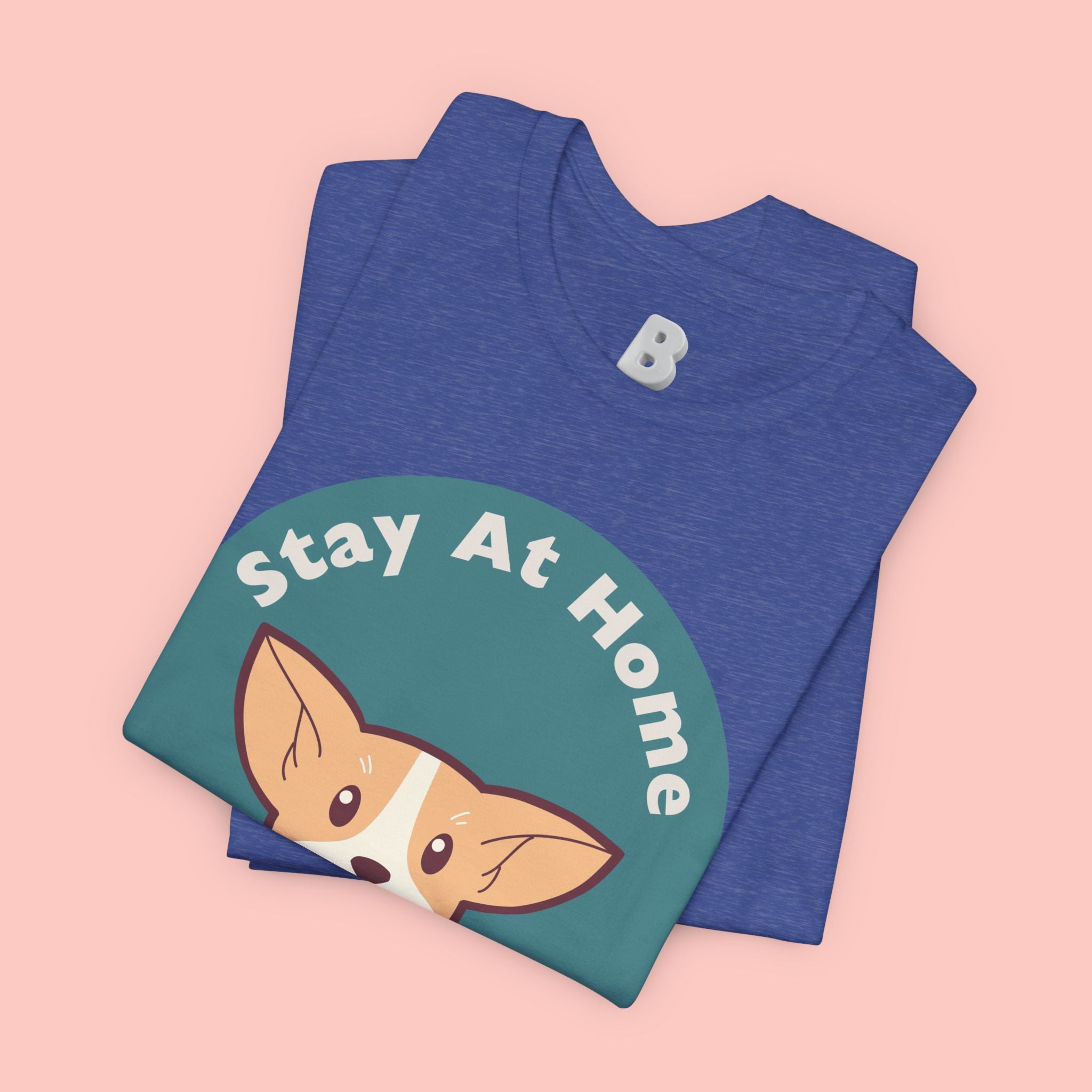Stay At Home Dog Mom T-Shirt — Cute Corgi Graphic Tee