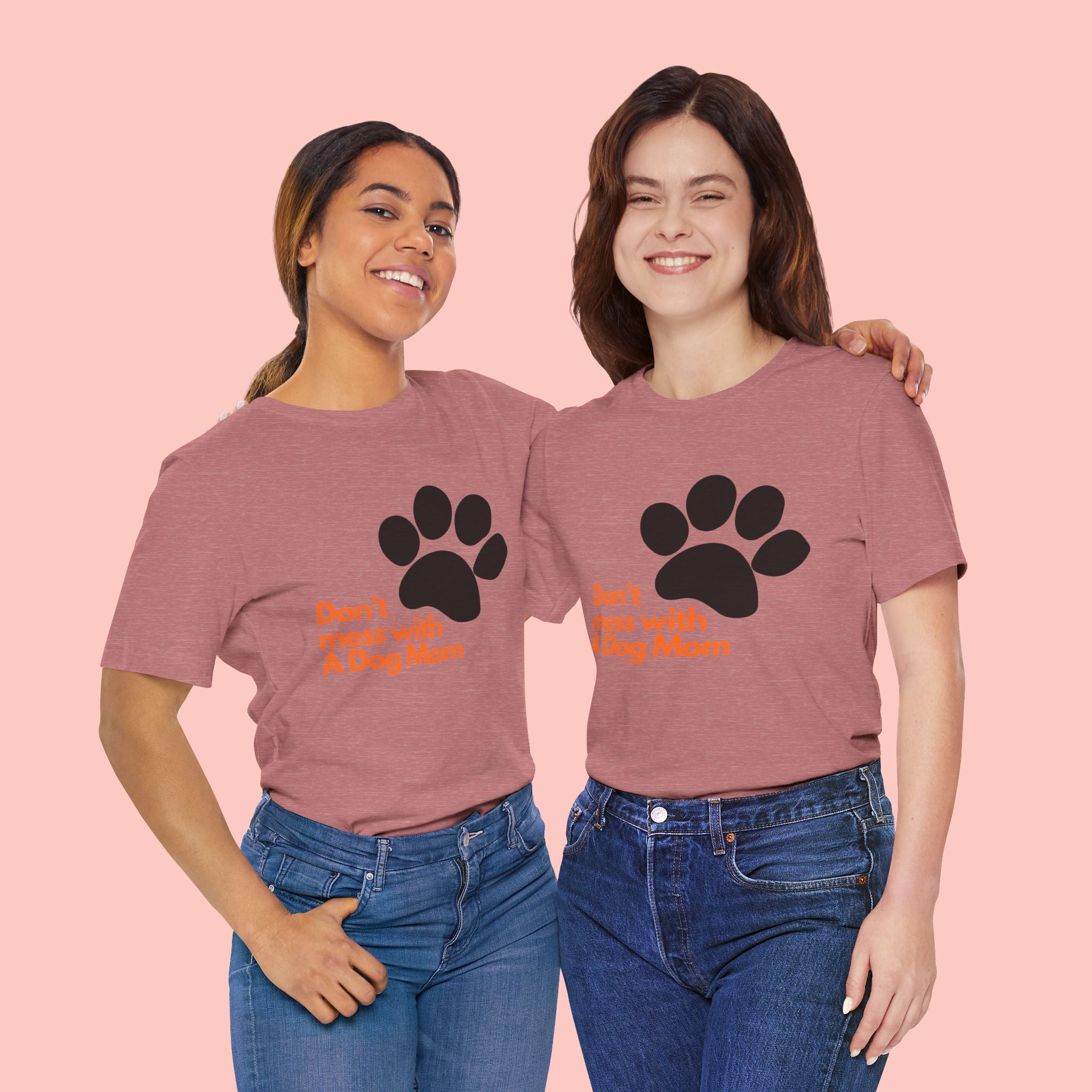Don’t Mess With A Dog Mom T-Shirt — Paw Print Tee for Dog Lovers