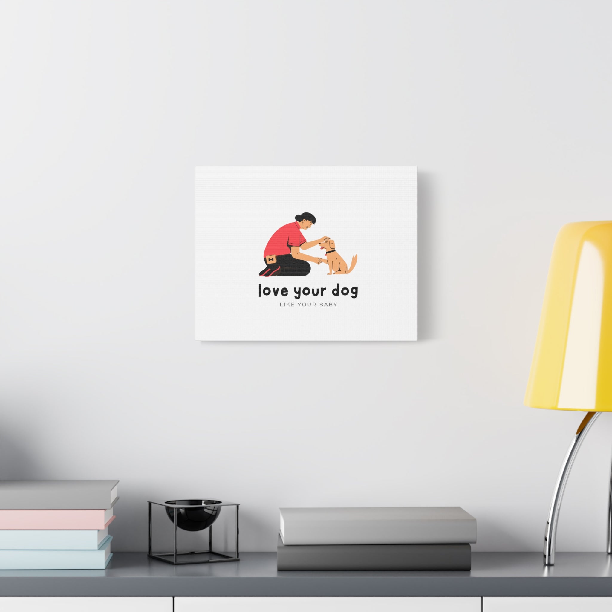 Canvas Wall Art - "Love Your Dog Like Your Baby" Pet Illustration
