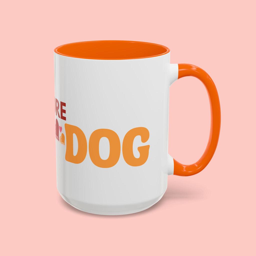 One More Dog Coffee Mug — Cute Dog Lover Accent Mug (11/15oz)