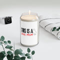 Dog Mom Soy Candle — "This Is A Dog Mom" Scented 13.75oz Jar