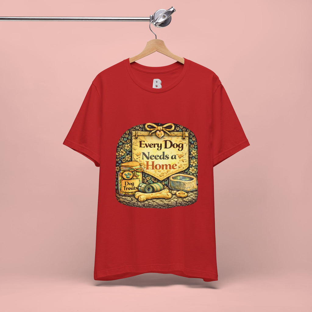 Dog Rescue Tee — "Every Dog Needs a Home" Shelter Support T-Shirt