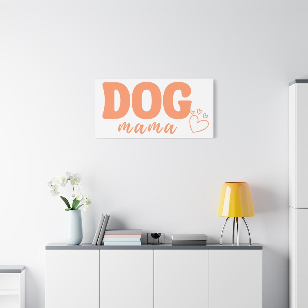 Dog Mama Matte Canvas Wall Art – Peach Script Pet Lover Decor