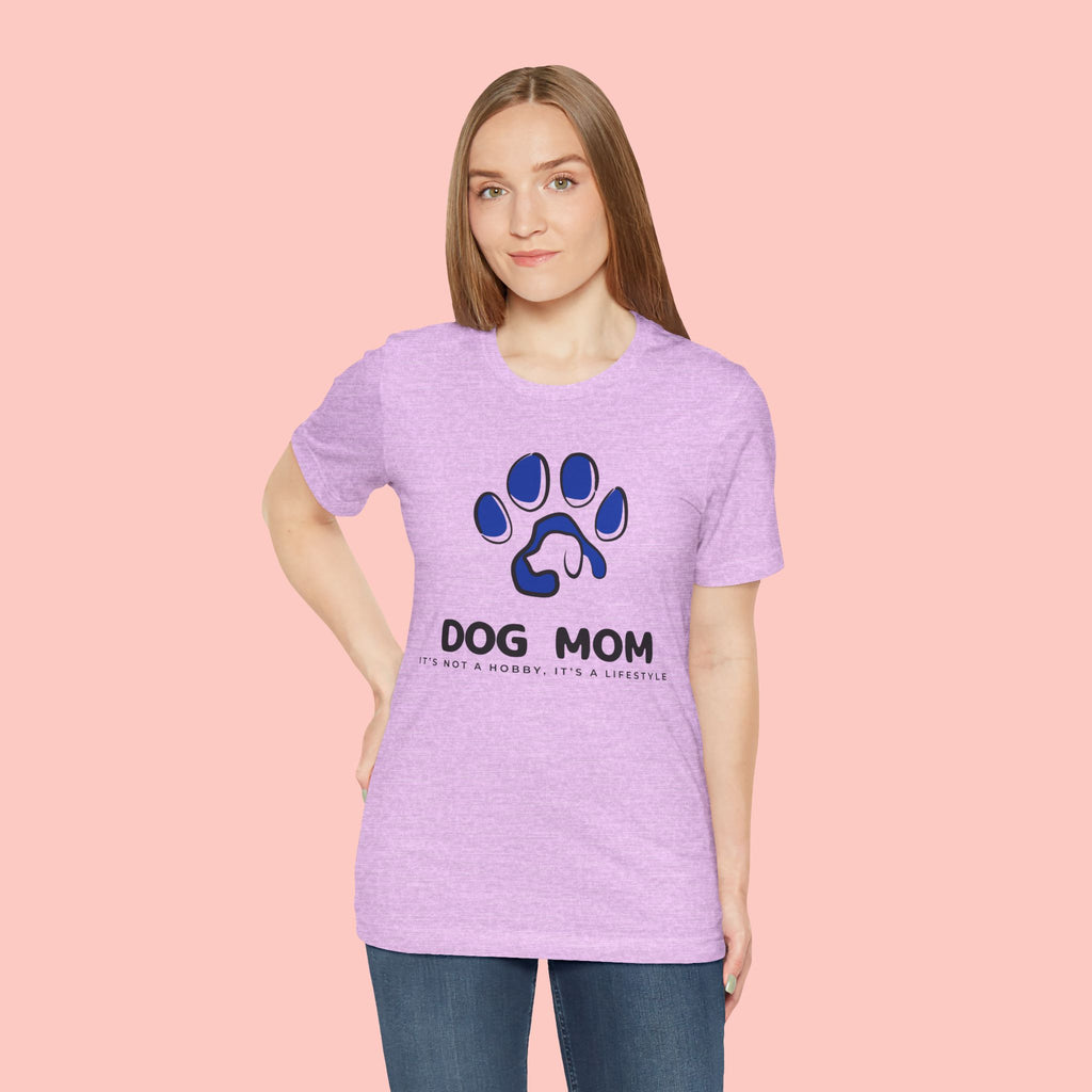 Dog Mom T-Shirt – Blue Paw Graphic "Dog Mom: It's Not a Hobby, It's a Lifestyle"