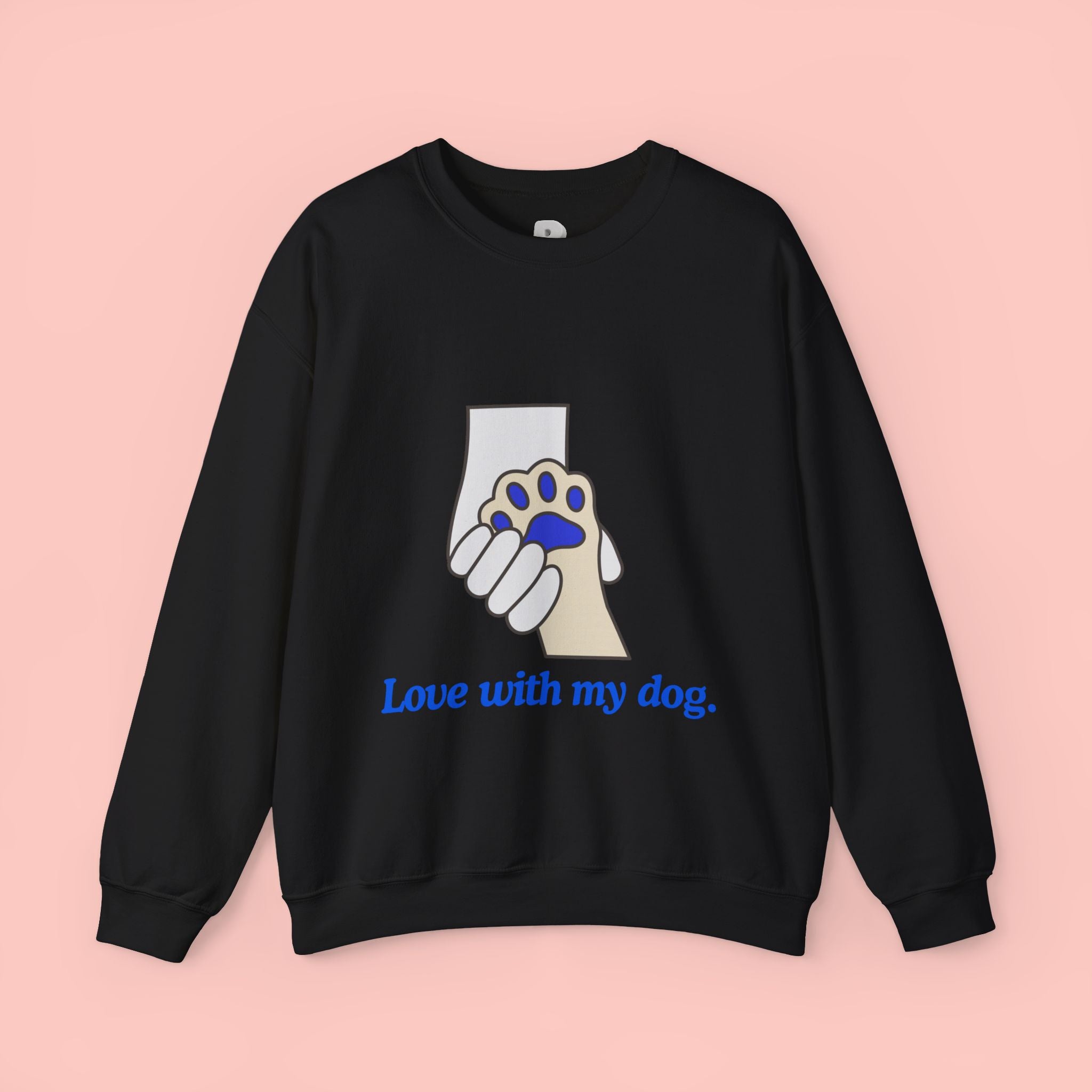 Dog Lover Crewneck Sweatshirt — "Love with my dog." Paw & Hold Graphic