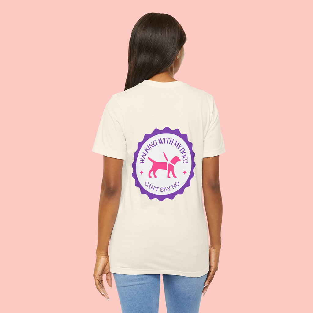 Dog Walking T‑Shirt — “Walking With My Dog? Can’t Say No” Cute Pet Lover Tee