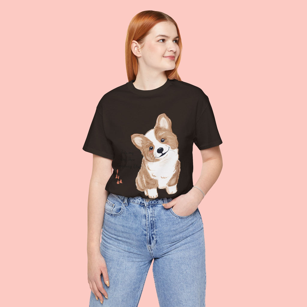 Corgi Love T-Shirt — "This my dog, then everything else" Cute Pet Tee