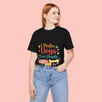 I Prefer Dogs Over People T-Shirt