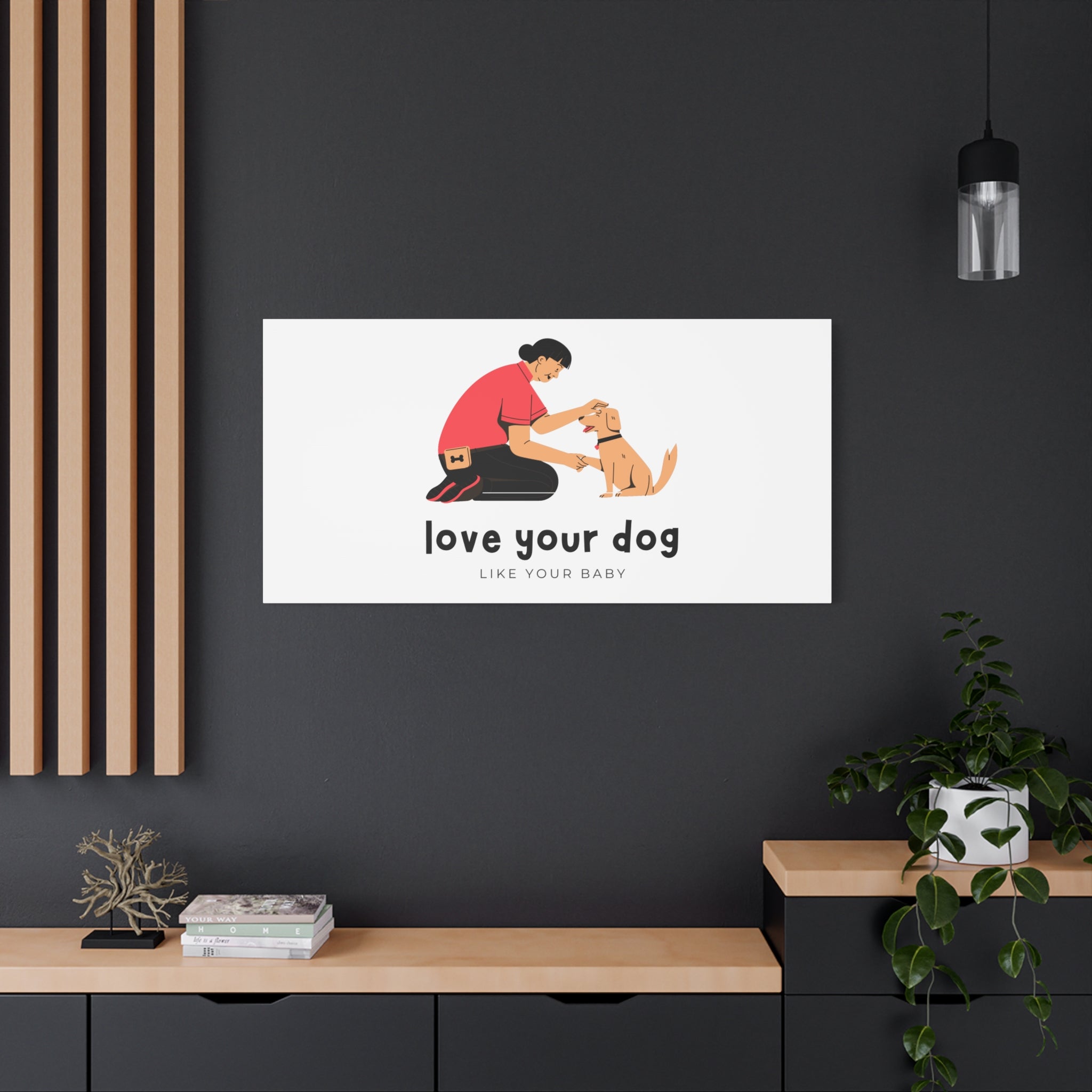 Canvas Wall Art - "Love Your Dog Like Your Baby" Pet Illustration