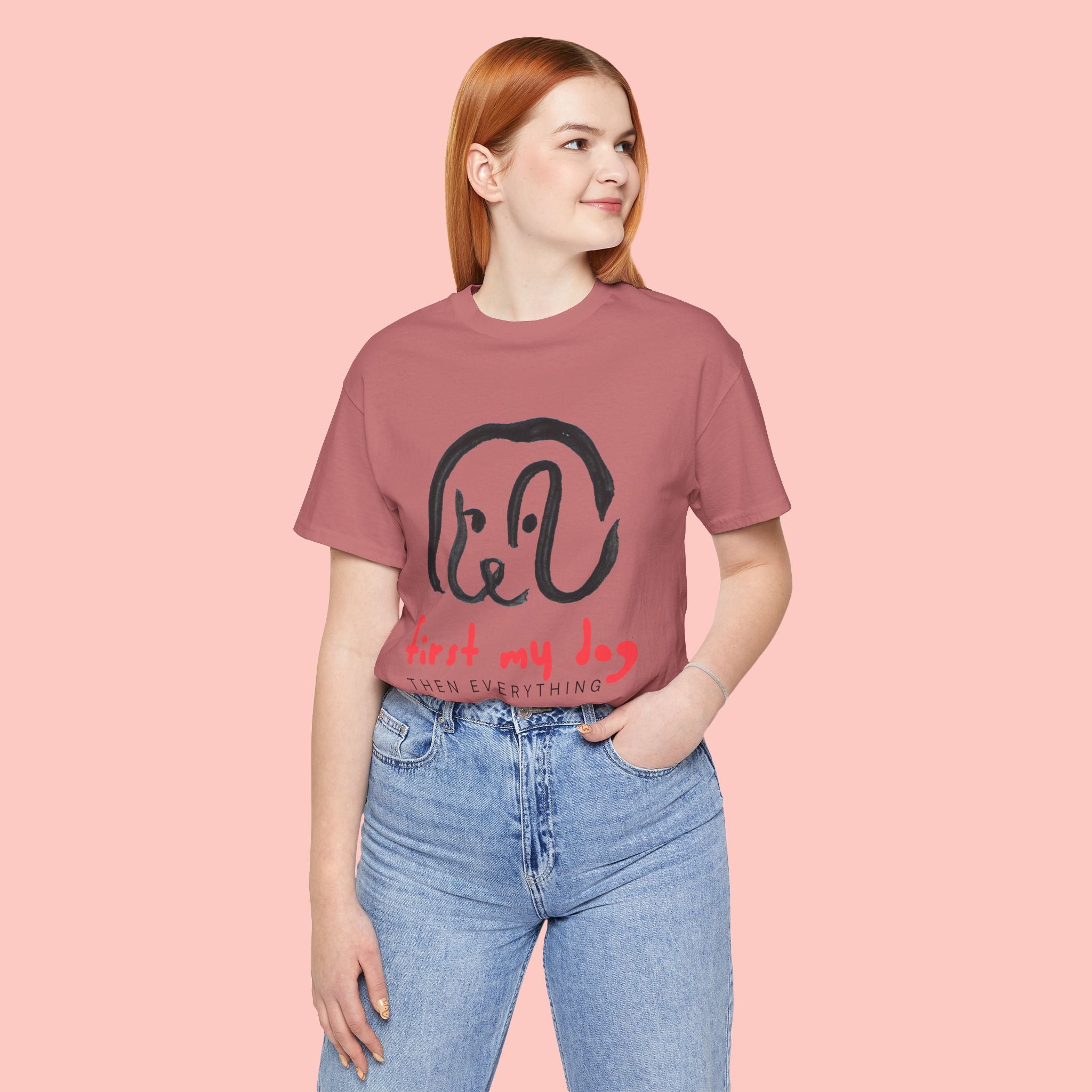 First My Dog Tee — "First My Dog Then Everything" Graphic T-Shirt