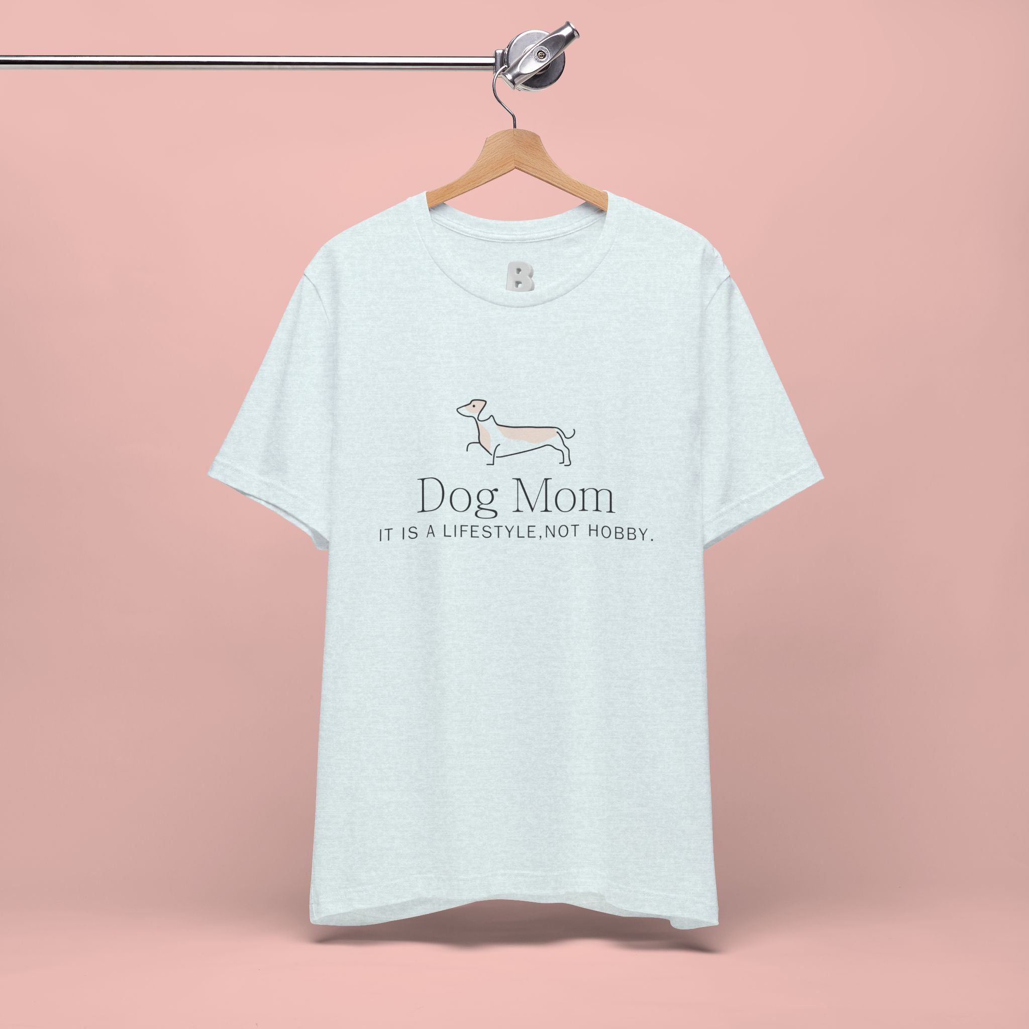 Dog Mom Tee — "Dog Mom: It Is A Lifestyle, Not Hobby" Cute Dachshund Graphic T-Shirt