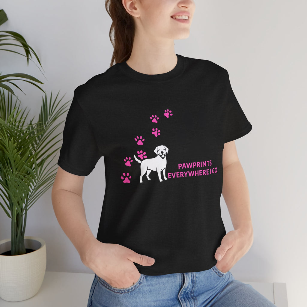 Dog Pawprint T-Shirt — "Pawprints Everywhere I Go" Cute Pet Lover Tee