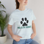 Paw Is My Favourite T‑Shirt — Dog Lover Paw Print Tee