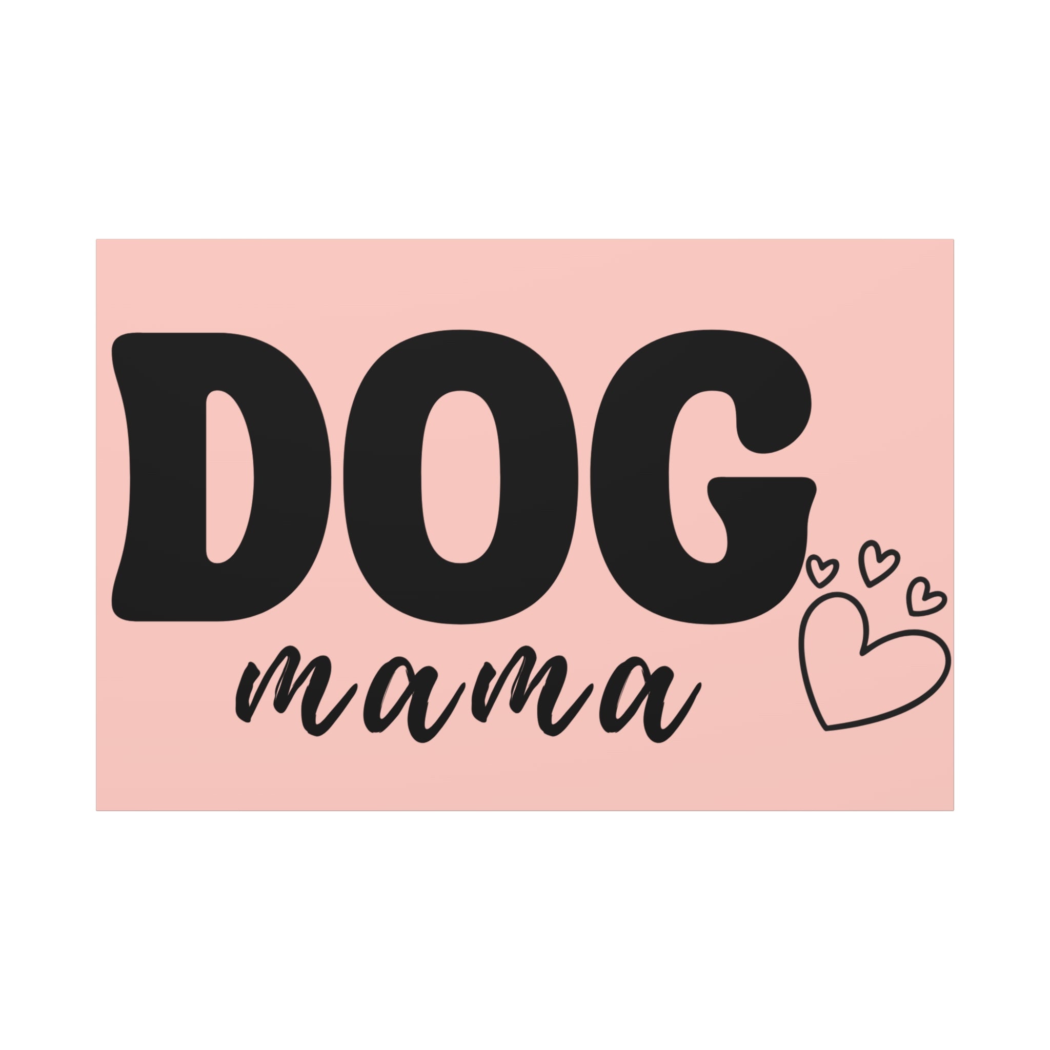 Dog Mama Pink Canvas Wall Art — Heart Pet Mom Decor