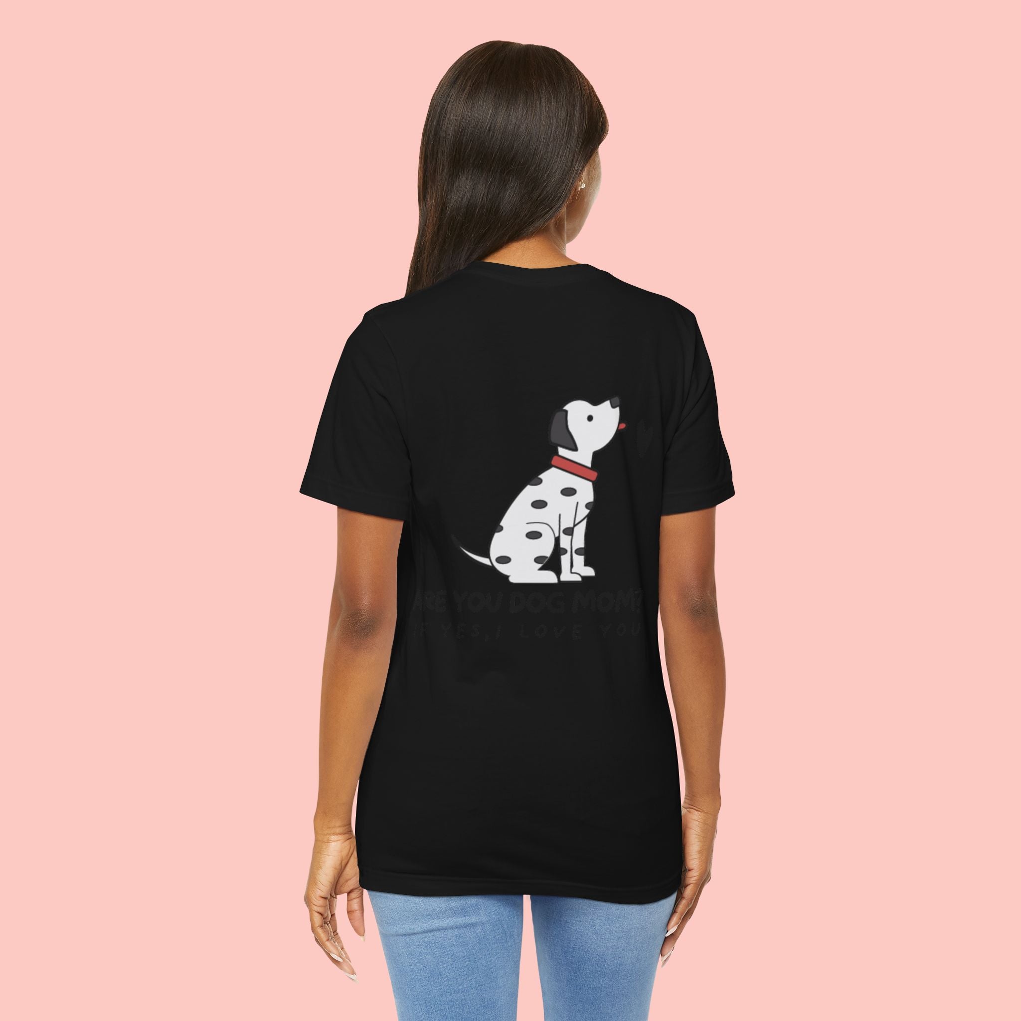 Dog Mom T-Shirt — 'Are You Dog Mom? If Yes, I Love You' Cute Dalmatian Tee