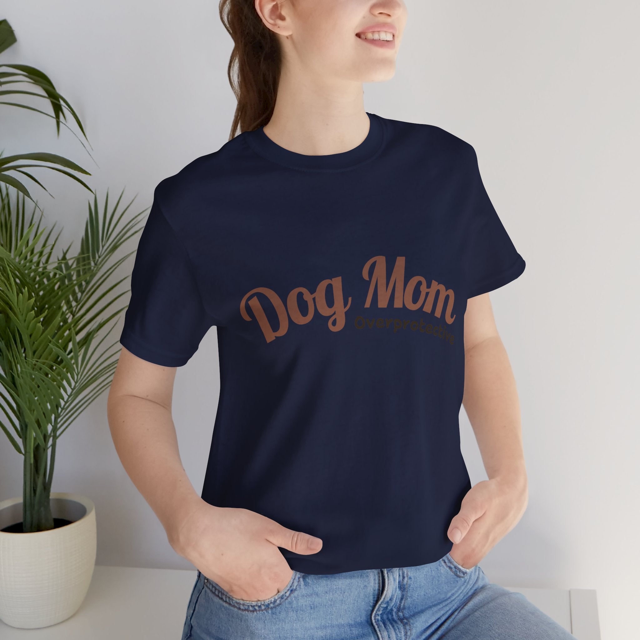 Dog Mom Overprotective T-Shirt – Cute Pet Lover Tee