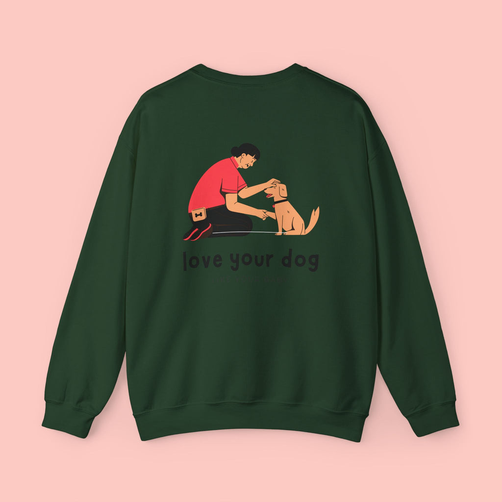 Love Your Dog Crewneck Sweatshirt — Cute Pet Lover Graphic