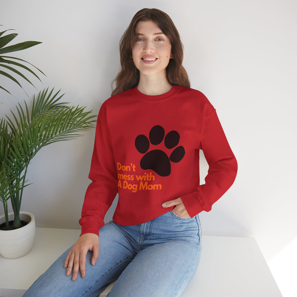 Don't Mess With A Dog Mom Crewneck Sweatshirt