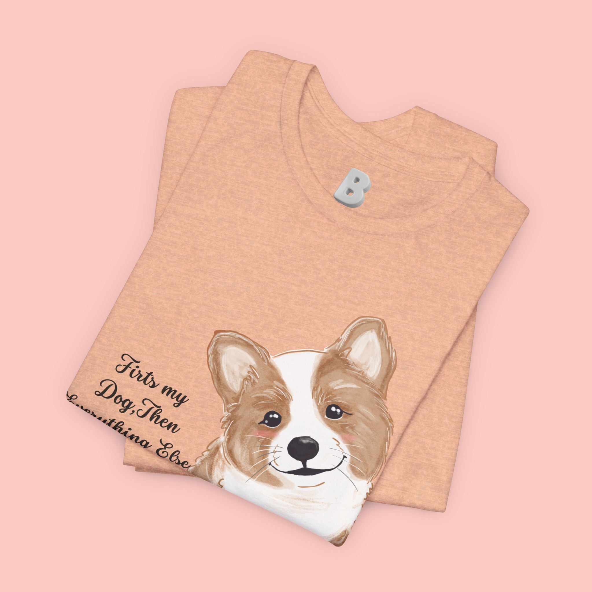 Corgi Love T-Shirt — "This my dog, then everything else" Cute Pet Tee