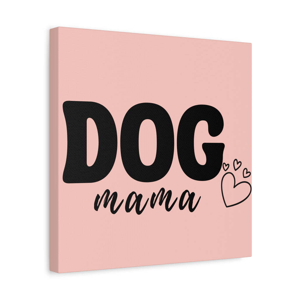 Dog Mama Pink Canvas Wall Art — Heart Pet Mom Decor