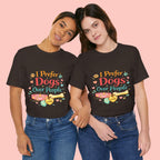 I Prefer Dogs Over People T-Shirt