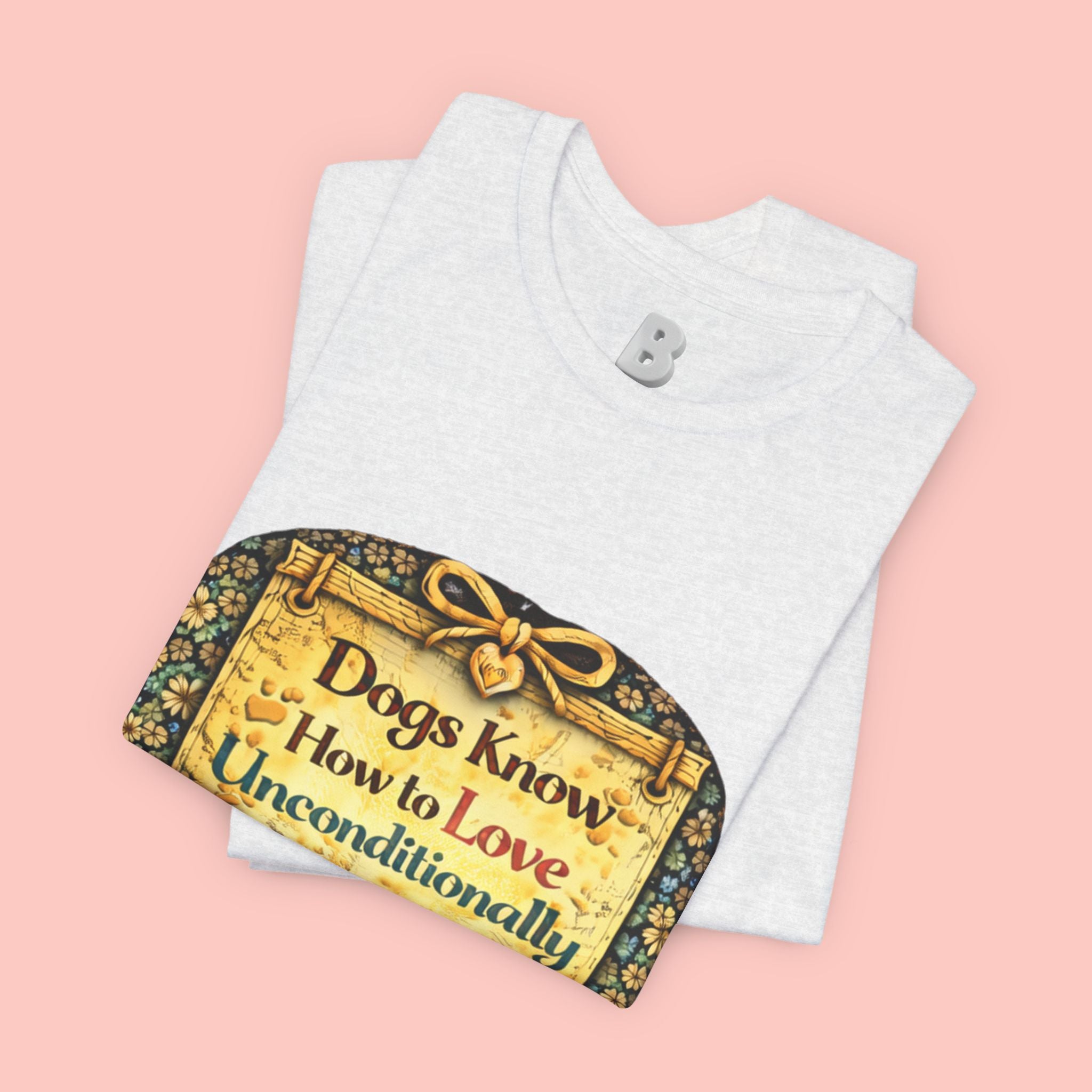 Dog Lovers T‑Shirt – "Dogs Know How to Love Unconditionally" Vintage Design