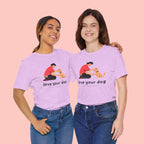 Love Your Dog T-Shirt — Cute Pet Owner Graphic Tee