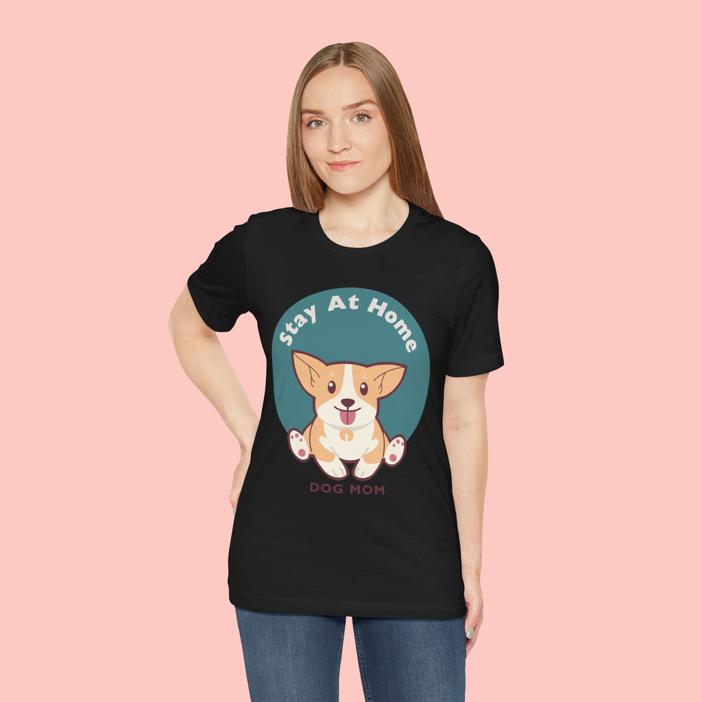 Stay At Home Dog Mom T-Shirt — Cute Corgi Graphic Tee