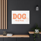 Dog Mama Matte Canvas Wall Art – Peach Script Pet Lover Decor