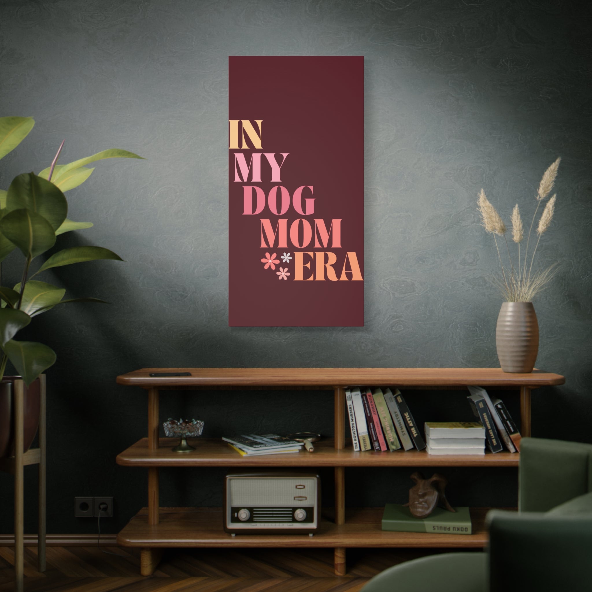 In My Dog Mom Era Matte Canvas Wall Art