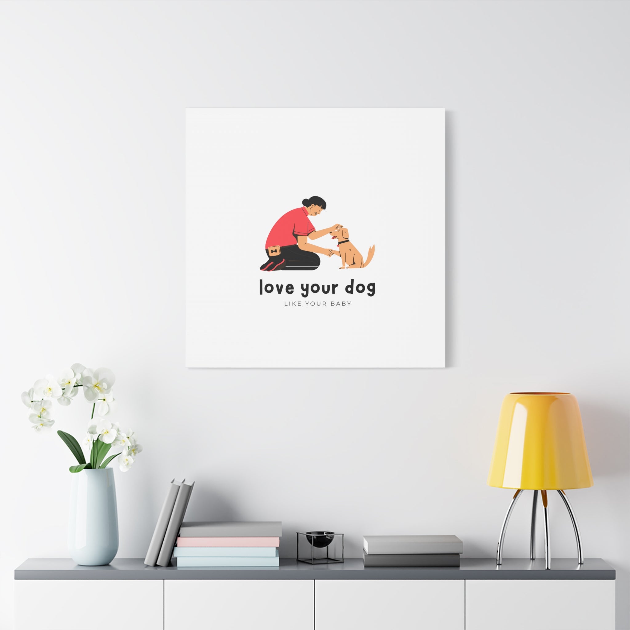 Canvas Wall Art - "Love Your Dog Like Your Baby" Pet Illustration
