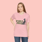 My Dog Is Spoiled T‑Shirt — Funny Dog Lover Tee with Sitting Dog Graphic