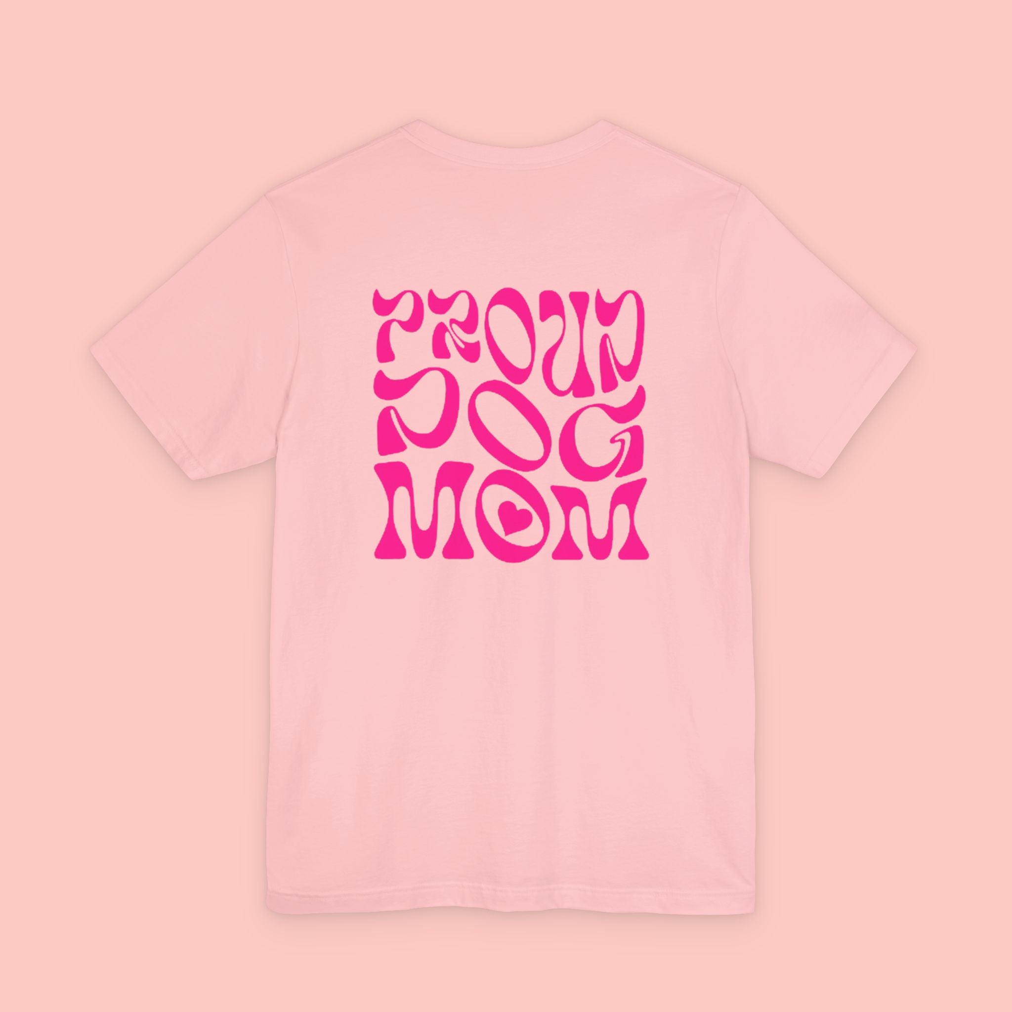 Proud Dog Mom T-Shirt — Retro Pink Graphic Tee for Pet Lovers
