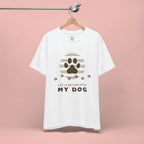 Life Is Better With My Dog T-Shirt