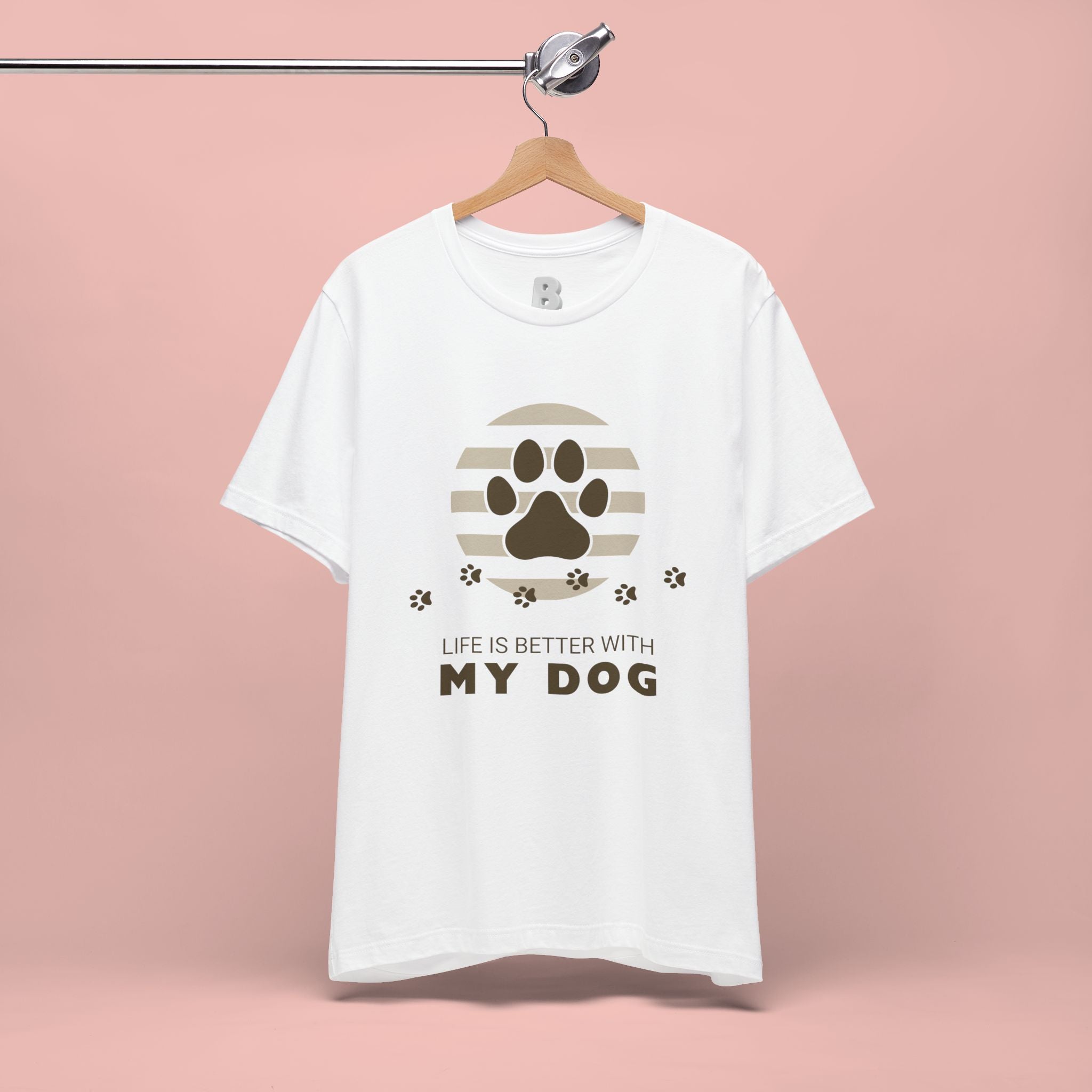 Life Is Better With My Dog T-Shirt