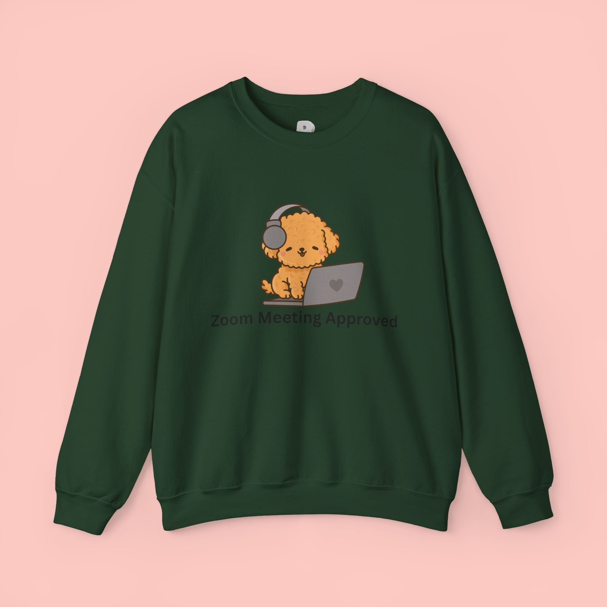 Crewneck Sweatshirt - Cute Puppy "Zoom Meeting Approved" Graphic