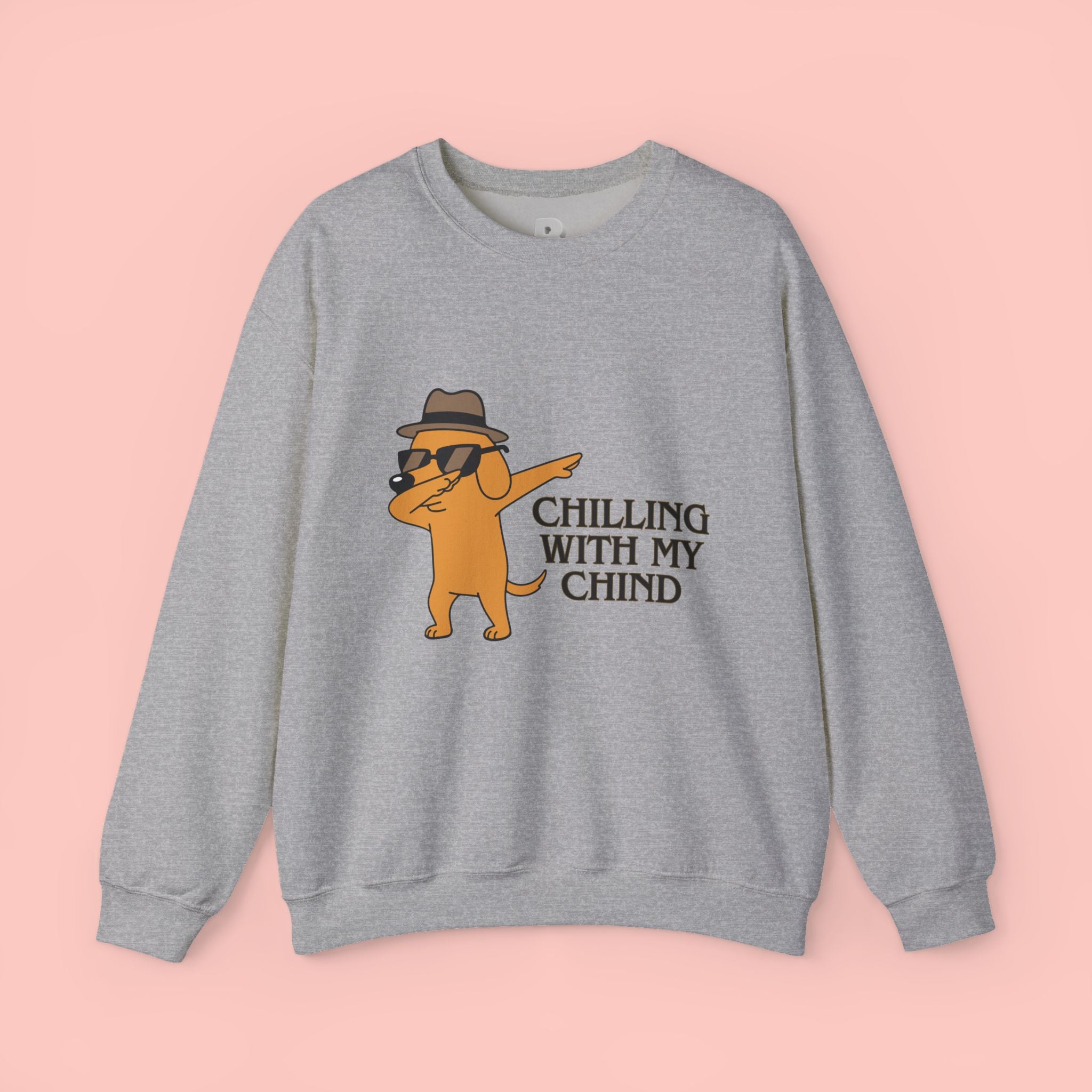 Chilling With My Chind Crewneck Sweatshirt — Funny Dab Dog Graphic Sweatshirt