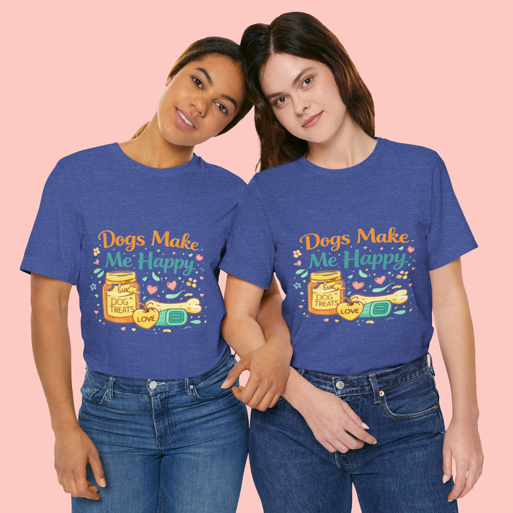Dogs Make Me Happy T-Shirt