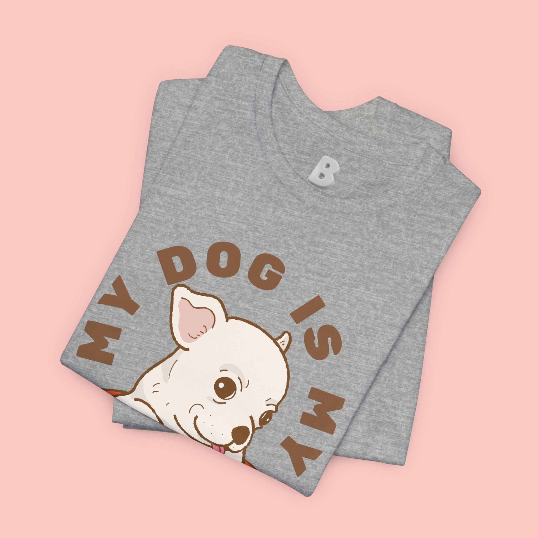 My Dog Is My Baby T-Shirt — Cute Puppy Heart Tee for Dog Lovers