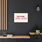 Metal Sign — "Stay At Home Dog Mom" Retro Wall Art for Dog Lovers