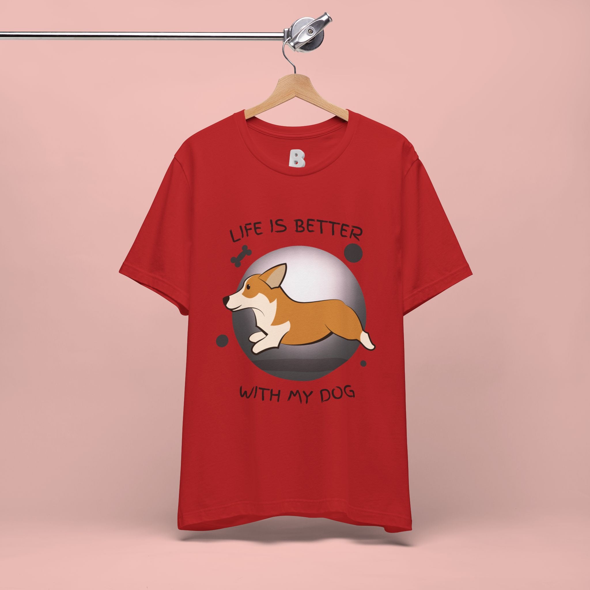 Life Is Better With My Dog Corgi T-Shirt