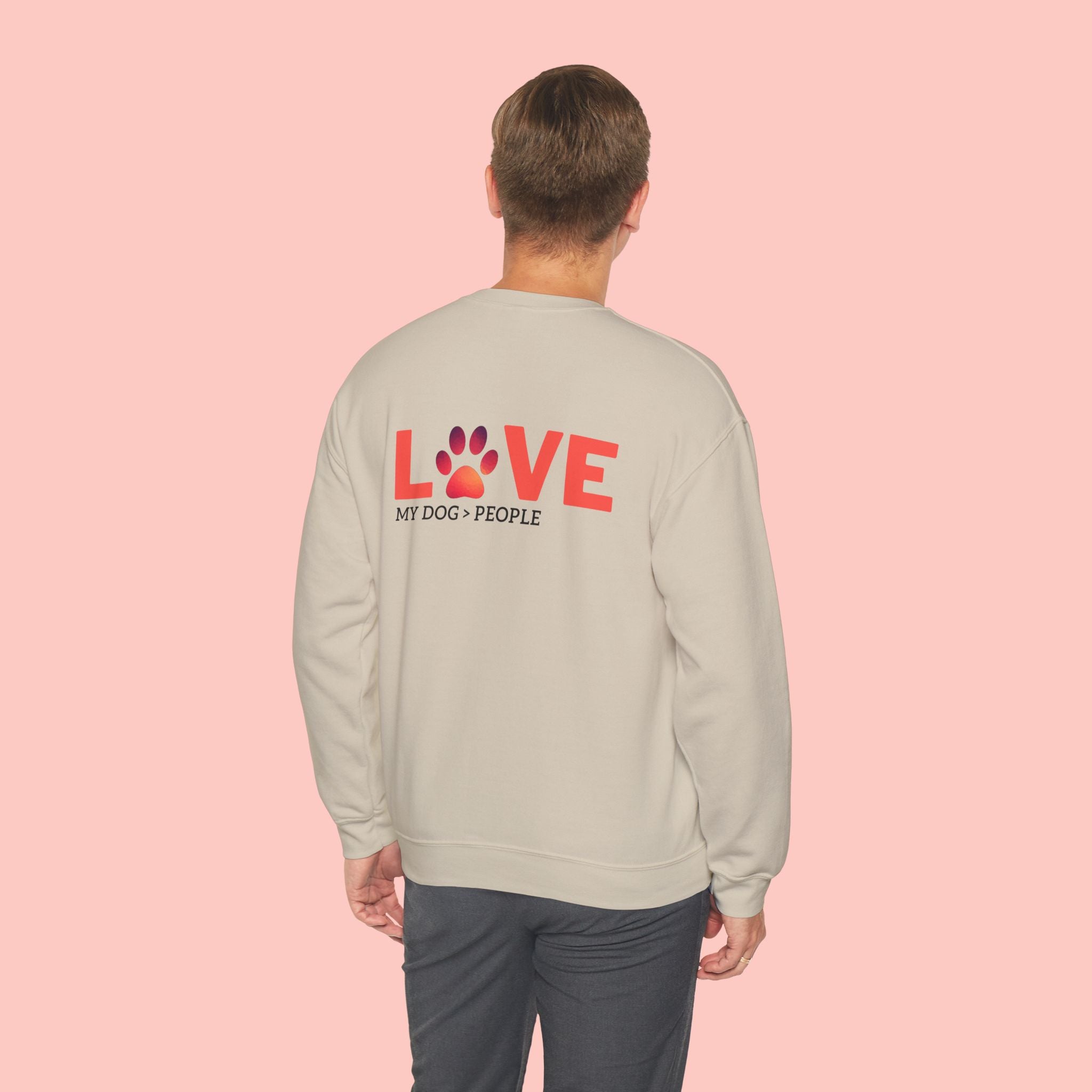 Dog Lover Crewneck Sweatshirt — “LOVE” Paw Design (My Dog > People)