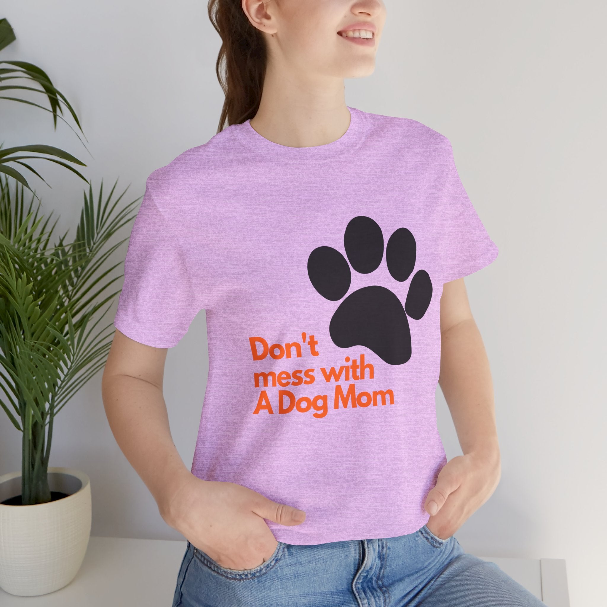 Don’t Mess With A Dog Mom T-Shirt — Paw Print Tee for Dog Lovers
