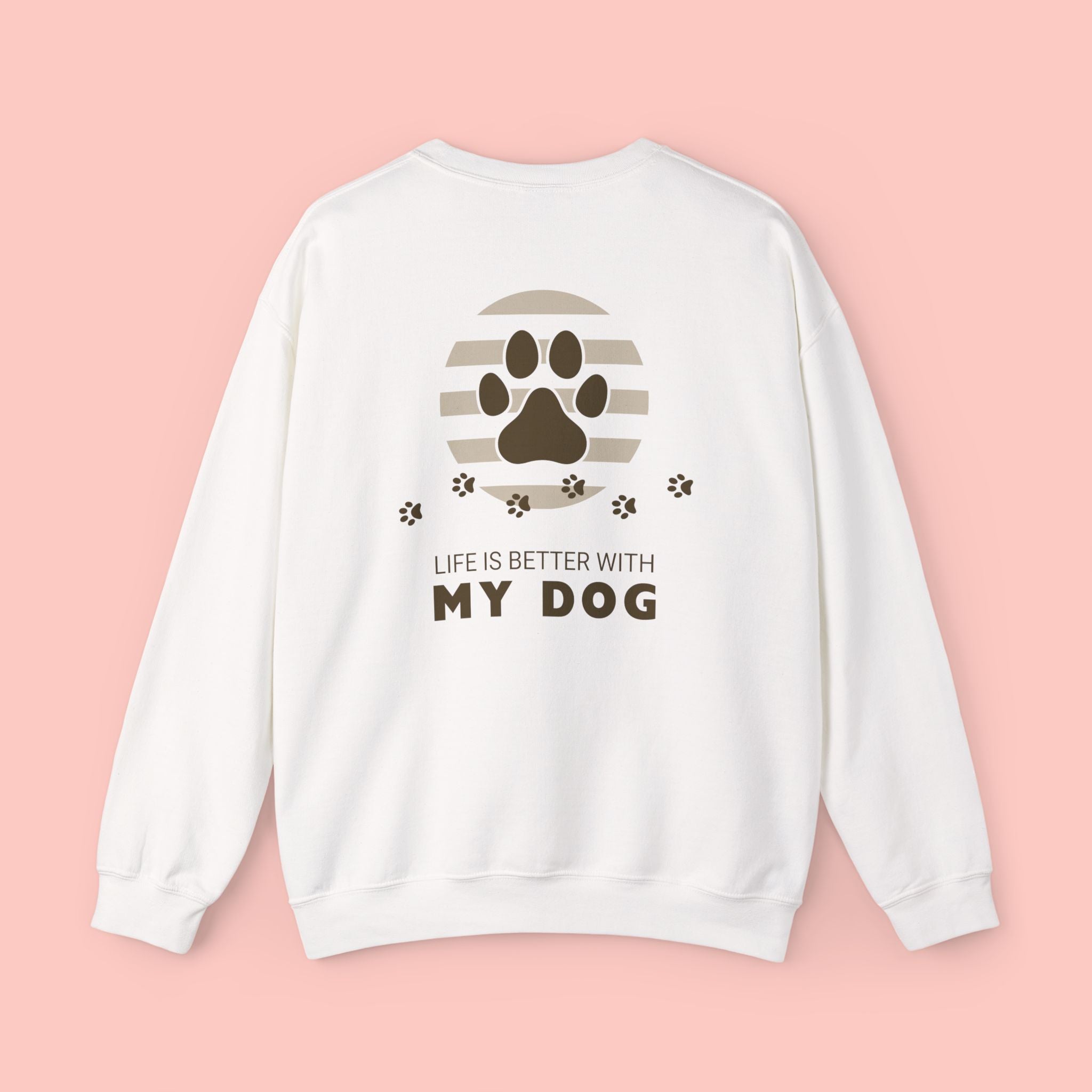 Life Is Better With My Dog Crewneck Sweatshirt