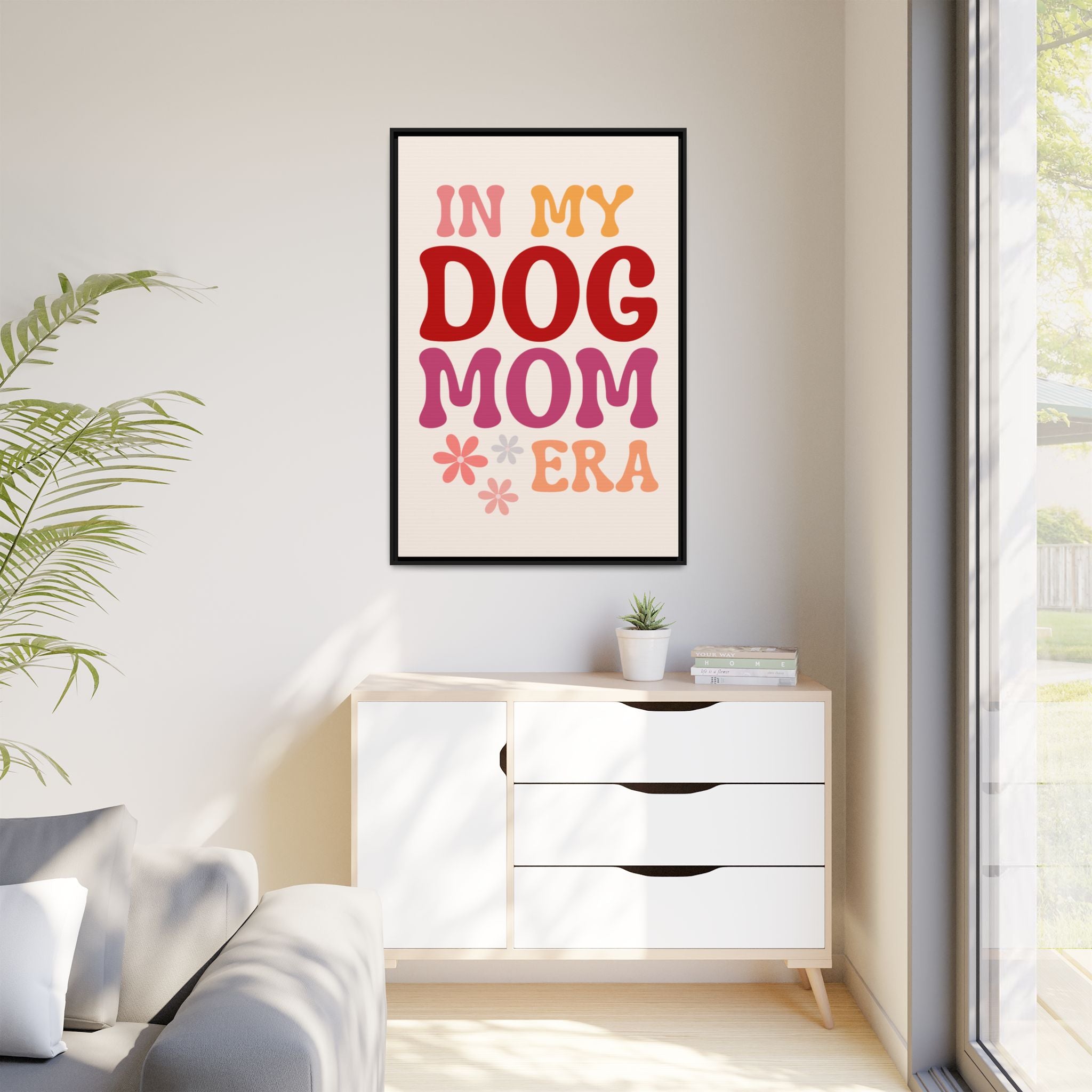 In My Dog Mom Era Framed Canvas Wall Art