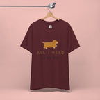 All I Need Is My Dog T‑Shirt — Cute Dachshund Graphic Tee