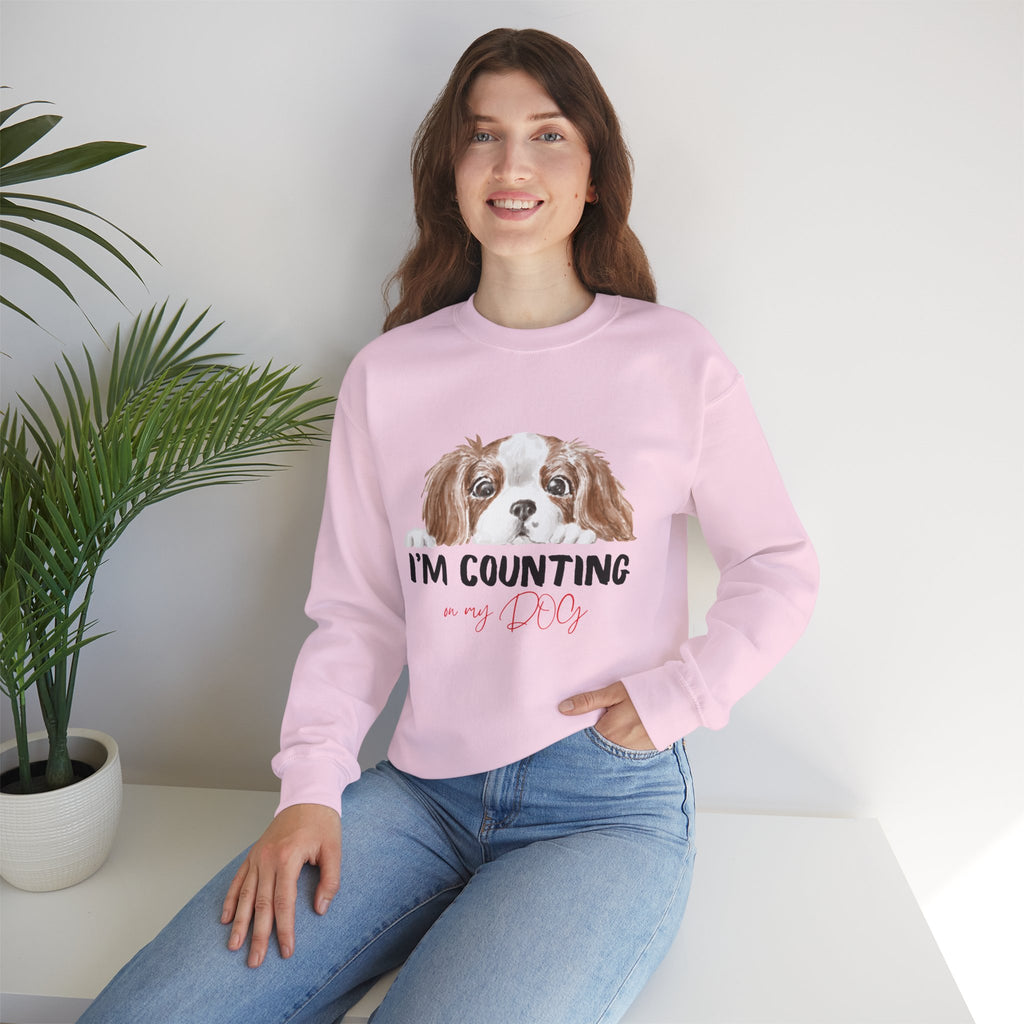 Dog Mom Sweatshirt - "I'm Counting On My Dog" Cute Cavalier King Charles Crewneck